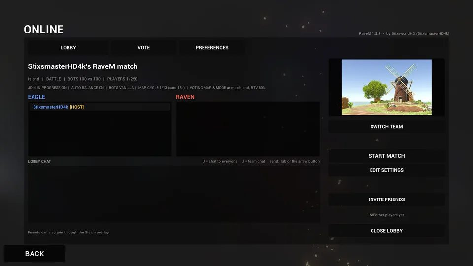 A RaveM lobby named StixsmasterHD4k's RaveM match: Island, BATTLE, bots 100 vs 100, players 1 of 250, the host on team EAGLE, an empty RAVEN list, lobby chat, and SWITCH TEAM, START MATCH, EDIT SETTINGS, INVITE FRIENDS and CLOSE LOBBY buttons.